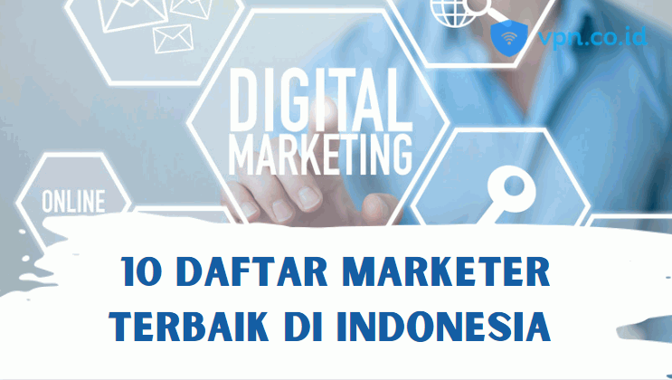 10 Marketer Terbaik di Indonesia