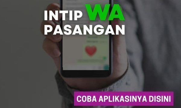 cara menyadap wa pacar dari jarak jauh tanpa diketahui