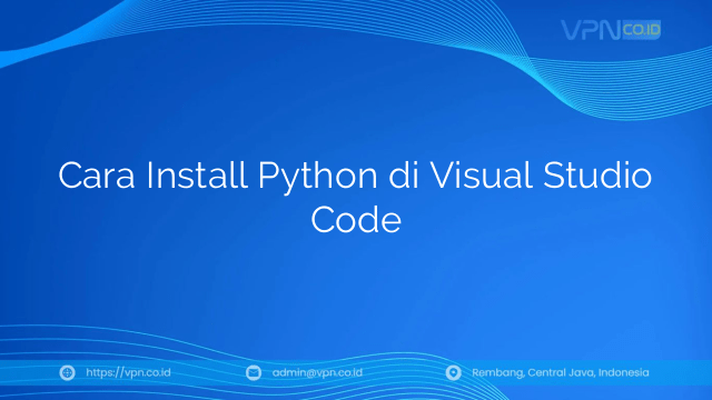 Cara Install Python di Visual Studio Code