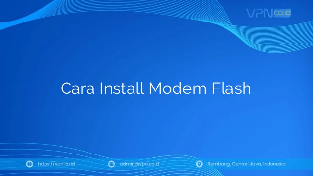 Cara Install Modem Flash